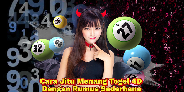 Cara Jitu Menang Togel 4D Dengan Rumus Sederhana